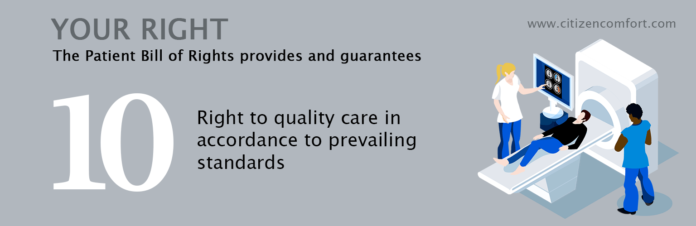 Right to quality care in accordance to prevailing standards
