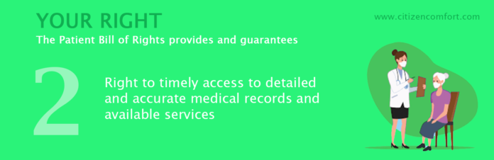 Right to timely access to detail and accurate medical records and available services