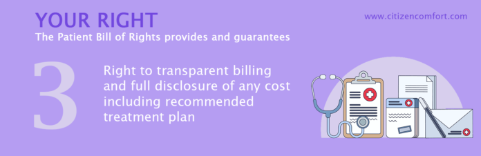 Right to transparent billing and full disclosure of any cost including recommended treatment plan
